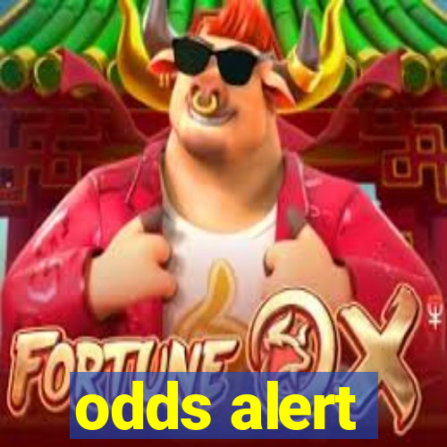 odds alert